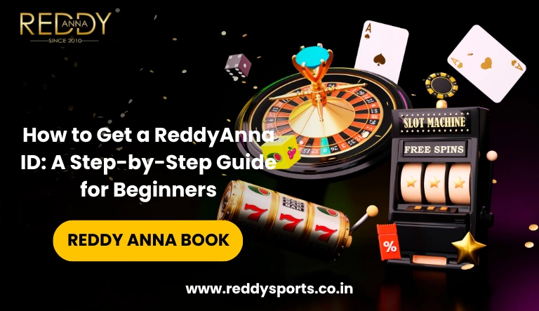 How to Get a ReddyAnna ID A Step-by-Step Guide for Beginners