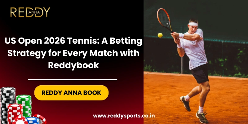US Open 2026 Tennis Betting Strategy Reddybook Expert Tips