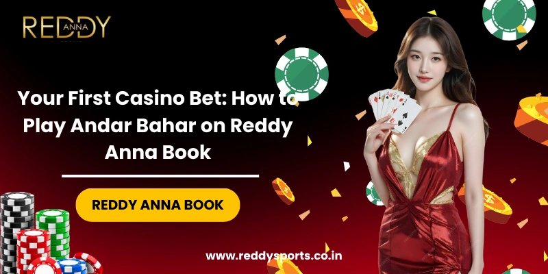 Your First Casino Bet How to Play Andar Bahar on Reddy Anna Book