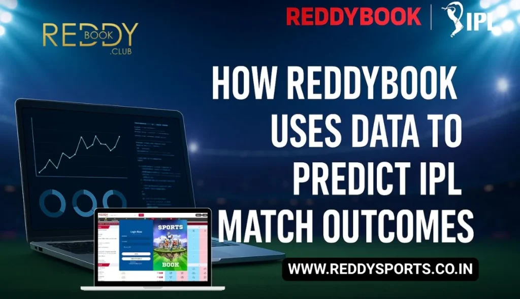 How Reddybook Uses Data to Predict IPL Match Outcomes