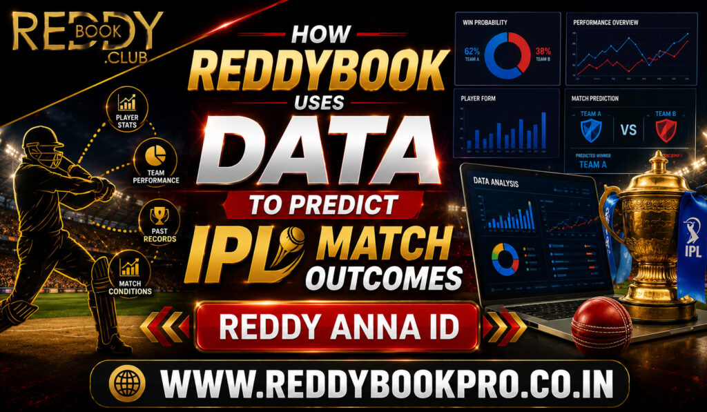 How Reddybook Uses Data to Predict IPL Match Outcomes