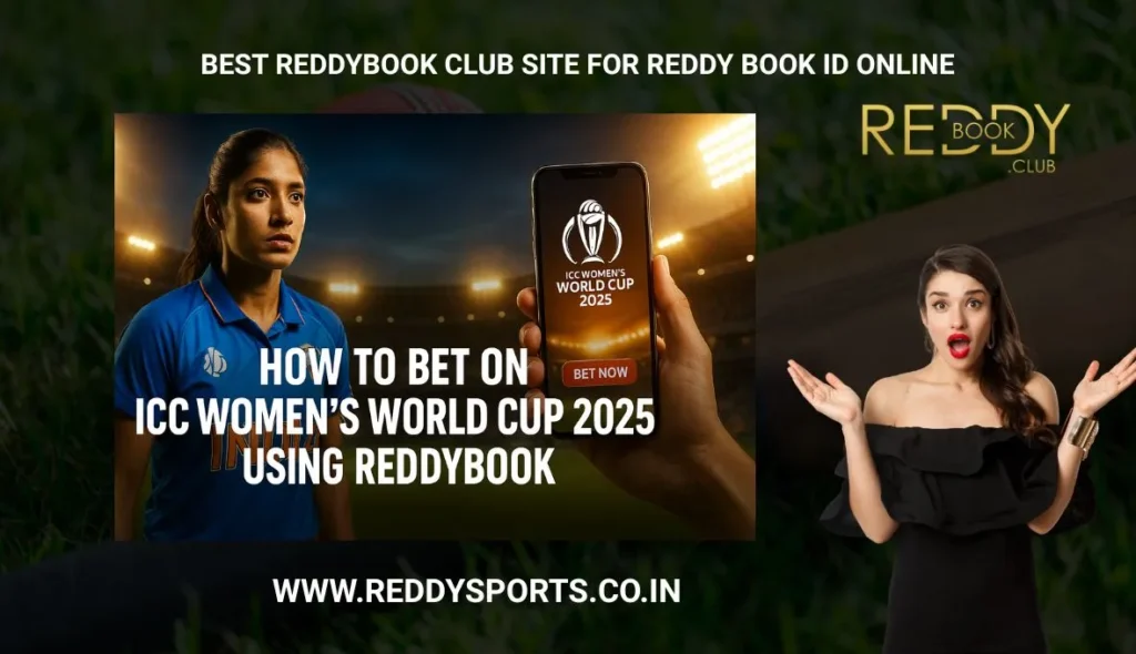 How to Bet on ICC Women’s World Cup 2025 Using Reddybook