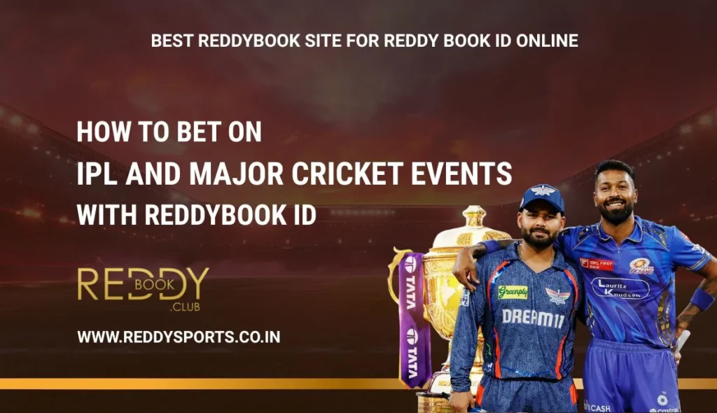 How to Bet on IPL and Major Cricket Events with ReddyBook ID