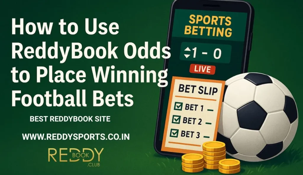 How to Use ReddyBook Odds to Place Winning Football Bets