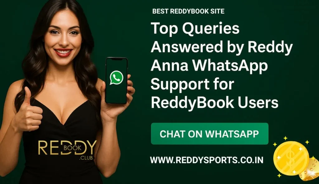 Top Queries Answered by Reddy Anna WhatsApp Support for ReddyBook Users