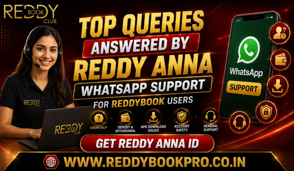 Top Queries Answered by Reddy Anna WhatsApp Support for ReddyBook Users