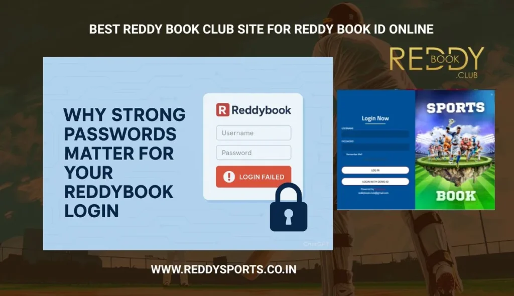 Why Strong Passwords Matter for Your Reddybook Login