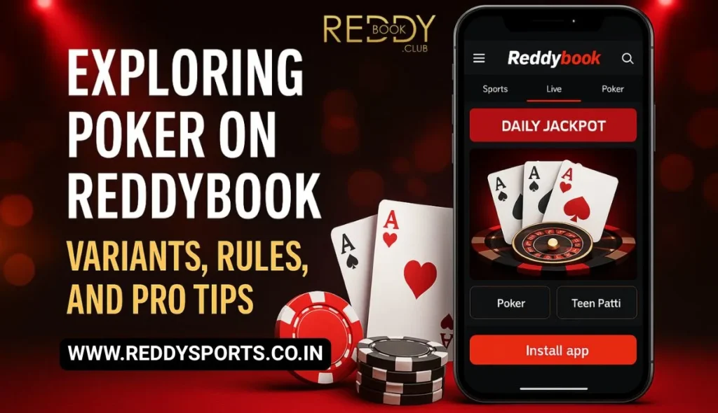Exploring Poker on Reddybook Variants, Rules, and Pro Tips