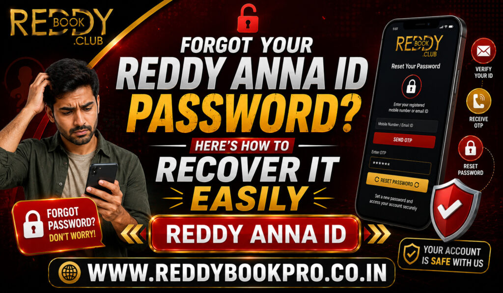 Forgot Your Reddy Anna ID Password Here’s How to Recover It Easily