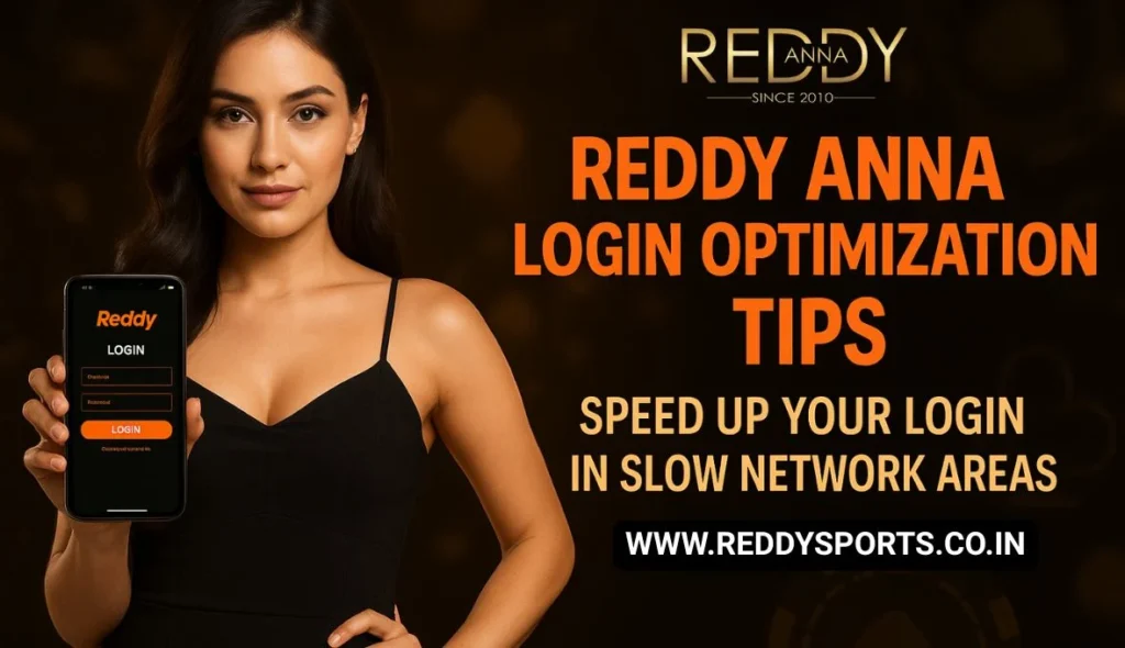 Reddy Anna Login Optimization Tips