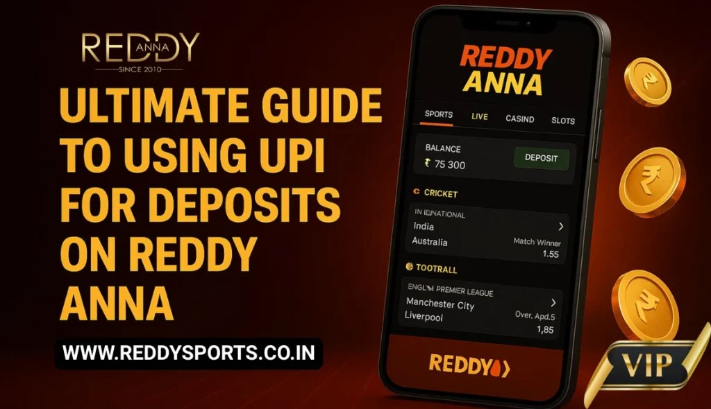 Ultimate Guide to Using UPI for Deposits on Reddy Anna Book