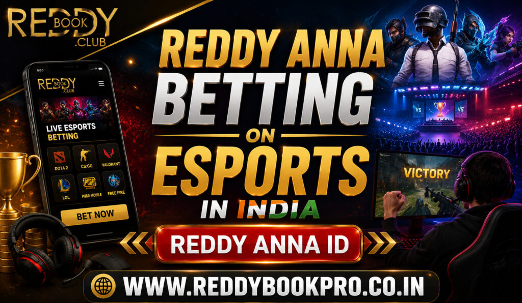 Reddy Anna Betting on Esports