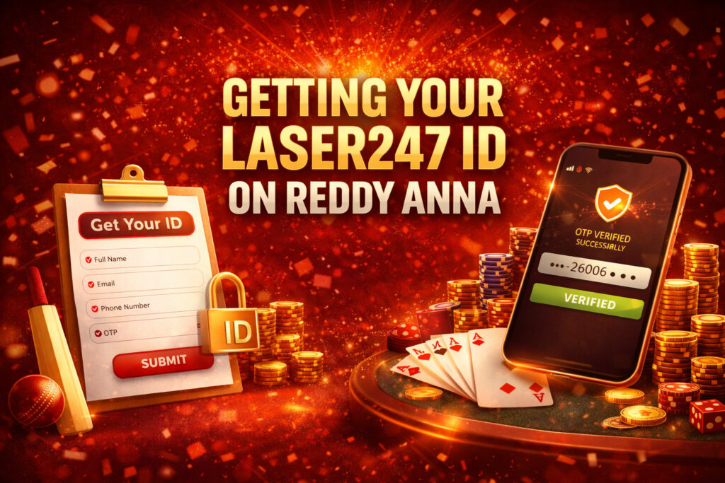 Getting Your Laser247 ID on Reddy Anna