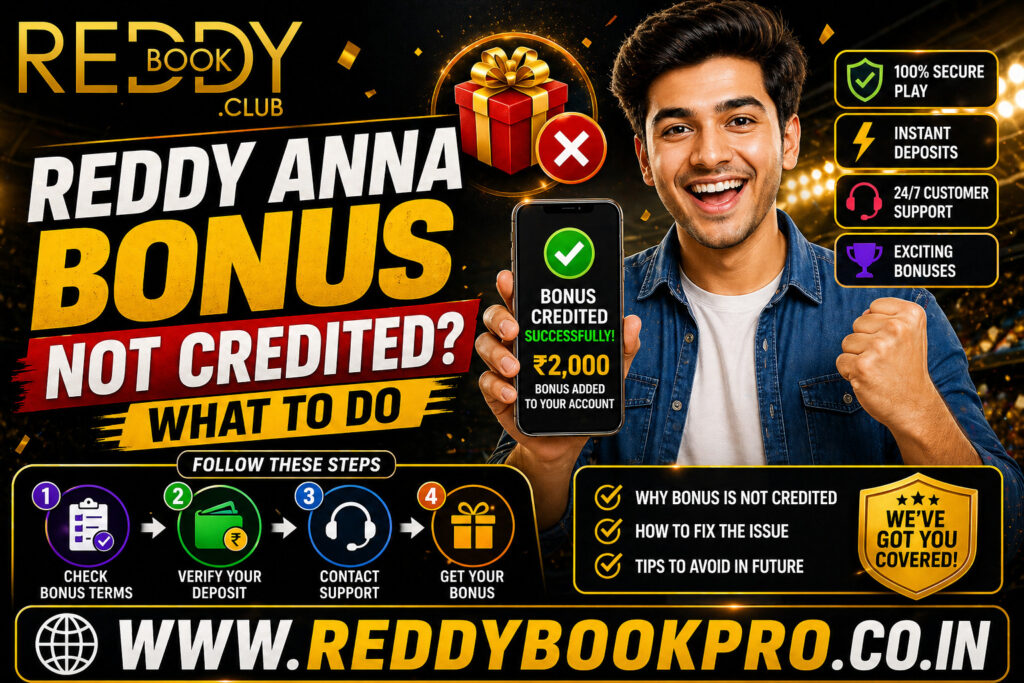 Reddy Anna Bonus Not Credited What to Do