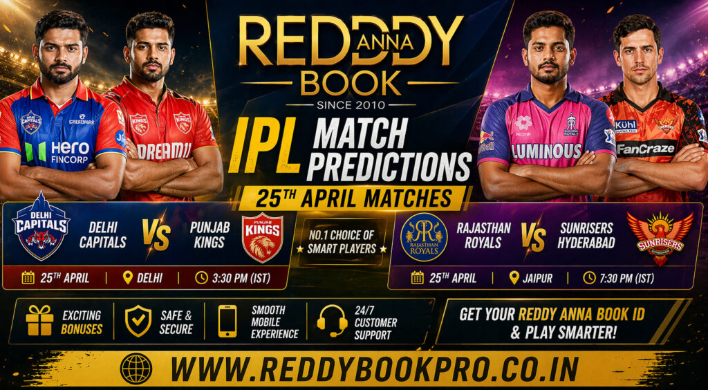 Reddy Anna Book Cricket ID IPL April 25 Match Predictions, Fantasy Picks