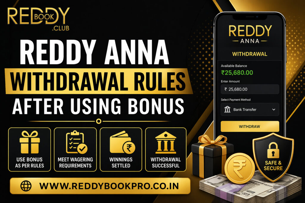 Reddy Anna Withdrawal Rules After Using Bonus