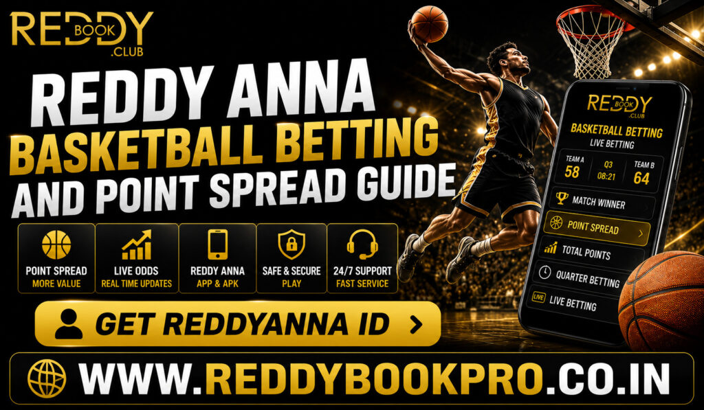 Reddy Anna Basketball Betting and Point Spread Guide