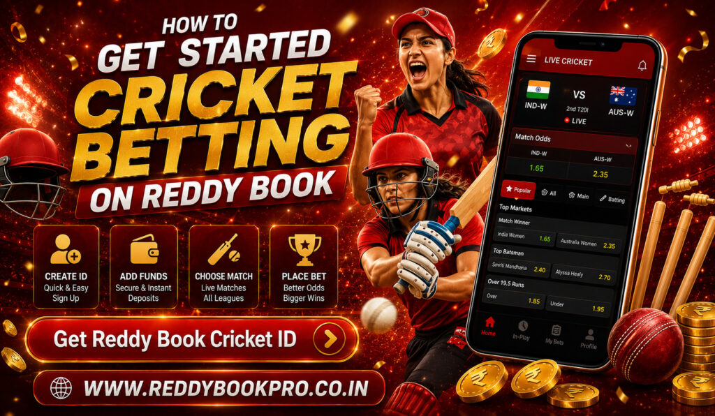 How to Get Started Cricket Betting on Reddy Book