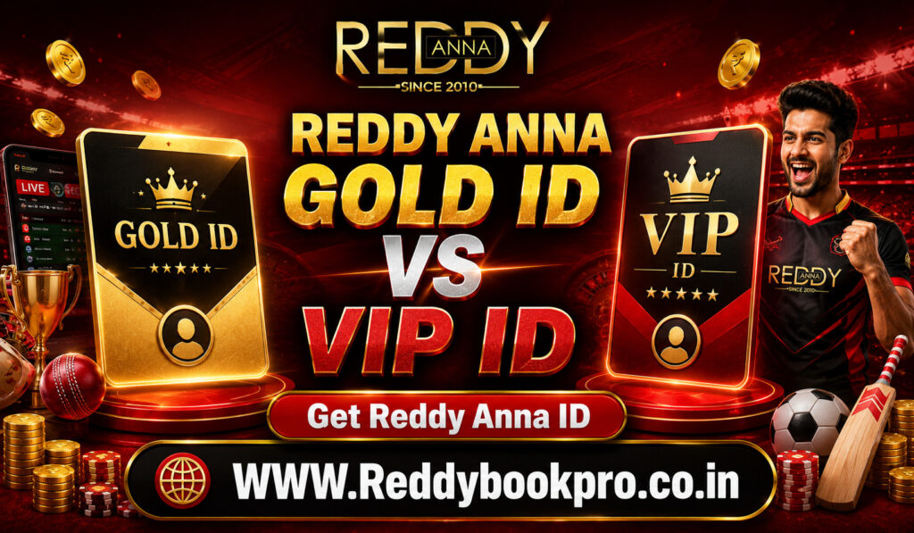 Reddy Anna Gold ID vs VIP ID